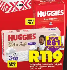 Shoprite Huggies Dry Comfort Jumbo Pack/ Gold Value Pack Disposable Nappies/ Pants offer