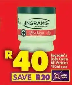 Shoprite Ingram's Body Cream All Variants 450ml each offer