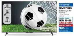 OK Furniture Skyworth 65" QLED Google TV offer