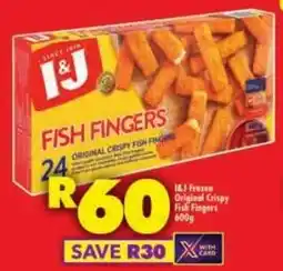 Shoprite I&J Frozen Original Crispy Fish Fingers offer