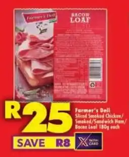 Shoprite Farmer's Deli Sliced Smoked Chicken/ Smoked/ Sandwich Ham/ Bacon Loaf offer
