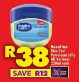 Shoprite Vaseline Blue Seal Petroleum Jelly All Variants offer
