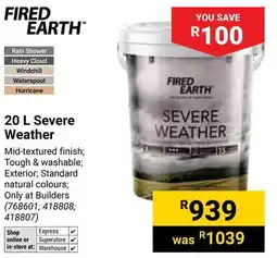 Builders Warehouse Fired Earth Severe Weather offer