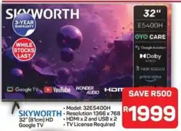 Pick n Pay Hypermarket Skyworth 32" 81cm HD Google TV offer