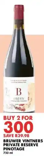 Woolworths Bruwer vintners private reserve pinotage offer
