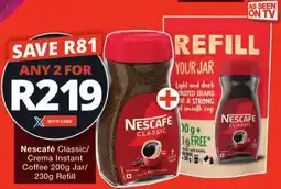 Checkers Nescafé Classic/ Crema Instant Coffee Jar/ Refill offer