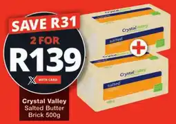 Checkers Crystal Valley Salted Butter Brick offer
