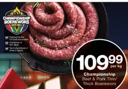 Checkers Championship Beef & Pork Thin/ Thick Boerewors offer