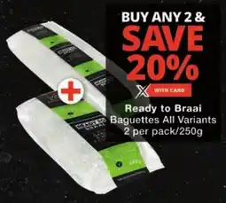 Checkers Ready to Braai Baguettes All Variants offer