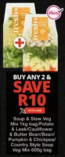 Checkers Soup & Stew Veg Mix/ Potato & Leek/ Cauliflower & Butter Bean/ Bean/ Pumpkin & Chickpea/ Country Style Soup Veg Mix offer