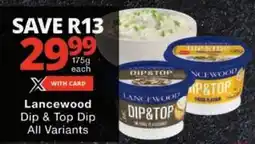 Checkers Lancewood Dip & Top Dip All Variants offer