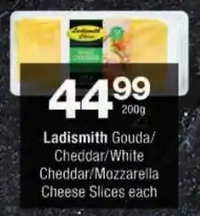 Checkers Ladismith Gouda/ Cheddar/ White Cheddar/ Mozzarella Cheese Slices offer