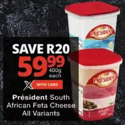 Checkers Président South African Feta Cheese All Variants offer
