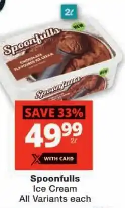 Checkers Spoonfulls Ice Cream All Variants offer