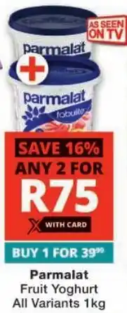 Checkers Parmalat Fruit Yoghurt All Variants offer