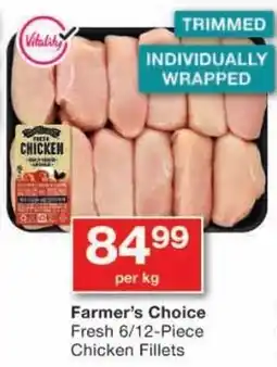 Checkers Farmer's Choice Fresh Chicken Fillets offer