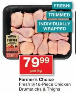 Checkers Farmer's Choice Fresh Chicken Drumsticks & Thighs offer