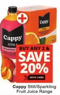 Checkers Cappy Still/ Sparkling Fruit Juice Range offer