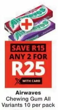 Checkers Airwaves Chewing Gum All Variants offer