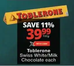 Checkers Toblerone Swiss White/ Milk Chocolate offer