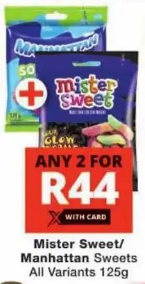 Checkers Mister Sweet/ Manhattan Sweets All Variants offer