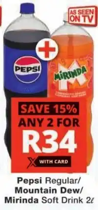 Checkers Pepsi Regular/ Mountain Dew/ Mirinda Soft Drink offer