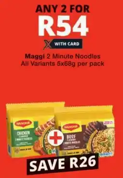 Checkers Maggi 2 Minute Noodles All Variants offer