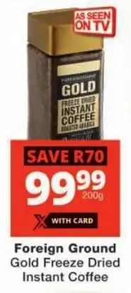 Checkers Foreign Ground Gold Freeze Dried Instant Coffee offer