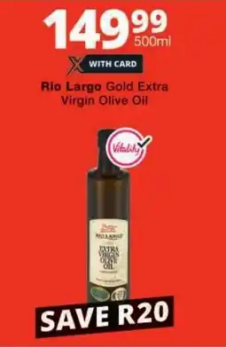 Checkers Rio Largo Gold Extra Virgin Olive Oil offer