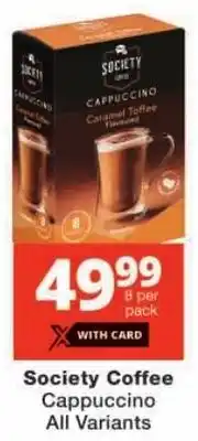 Checkers Society Coffee Cappuccino All Variants offer