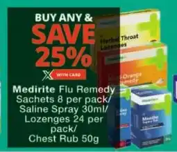 Checkers Medirite Flu Remedy Sachets/ Saline Spray/ Lozenges/ Chest Rub offer