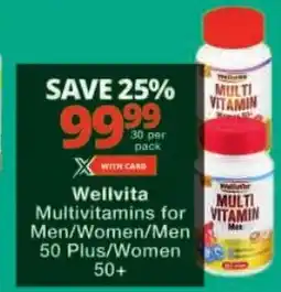 Checkers Wellvita Multivitamins for Men/ Women/ Men 50 Plus/ Women 50+ offer