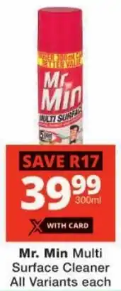 Checkers Mr. Min Multi Surface Cleaner All Variants offer