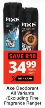 Checkers Axe Deodorant All Variants offer