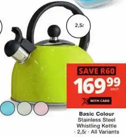 Checkers Basic Colour Stainless Steel Whistling Kettle offer