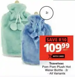 Checkers Travelvac Pom Pom Plush Hot Water Bottle offer