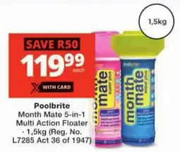 Checkers Poolbrite Month Mate 5-in-1 Multi Action Floater offer