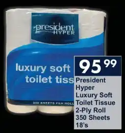 President Hyper President Hyper Luxury Soft Toilet Tissue 2-Ply Roll 350 Sheets offer