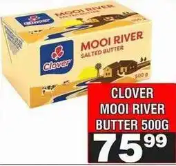 Advance Cash n Carry CLOVER MOOI RIVER BUTTER 500G offer