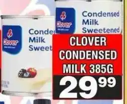 Advance Cash n Carry Clover Condensed Milk 385g offer