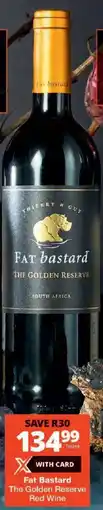 Checkers Fat Bastard The Golden Reserve Red Wine offer