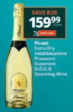 Checkers Pirani Extra Dry Valdobbiadene Prosecco Superiore D.O.C.G Sparkling Wine offer