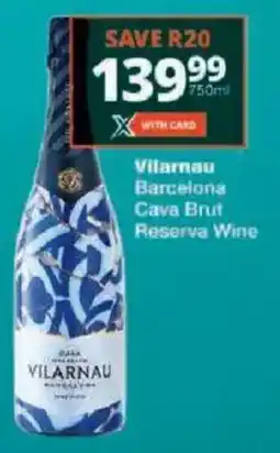 Checkers Vilarnau Barcelona Cava Brut Reserva Wine offer