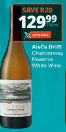Checkers Alvi's Drift Chardonnay Reserve White Wine offer