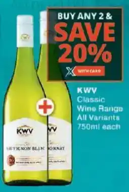 Checkers KWV Classic Wine Range All Variants offer
