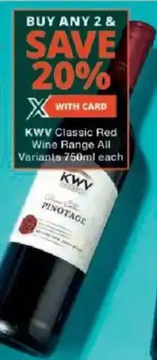 Checkers KWV Classic Red Wine Range All Variants offer