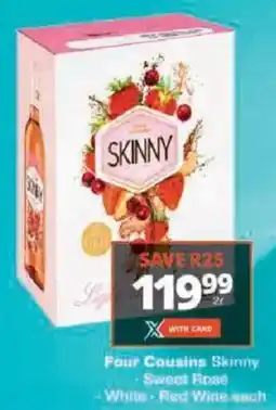 Checkers Four Cousins Skinny, Sweet Rose, White, Red Wine offer