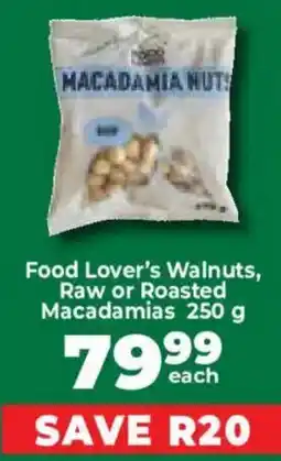 Food Lover's Market Food Lover's Walnuts, Raw or Roasted Macadamias offer