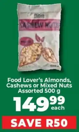 Food Lover's Market Food Lover's Almonds, Cashews or Mixed Nuts Assorted offer