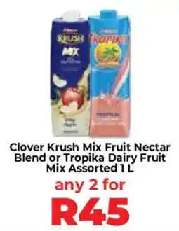 Food Lover's Market Clover Krush Mix Fruit Nectar Blend or Tropika Dairy Fruit Mix Assorted offer